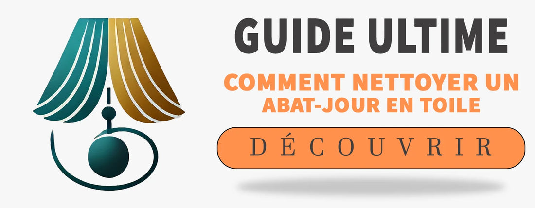 Comment Nettoyer un Abat-Jour en Toile