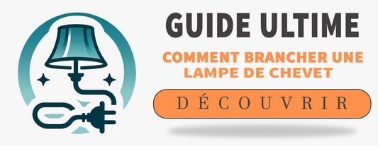 Comment Brancher une Lampe de Chevet