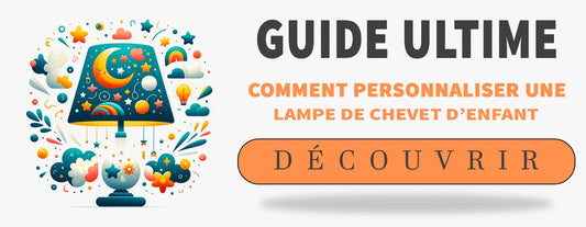 Comment Personnaliser une Lampe de Chevet d'Enfant