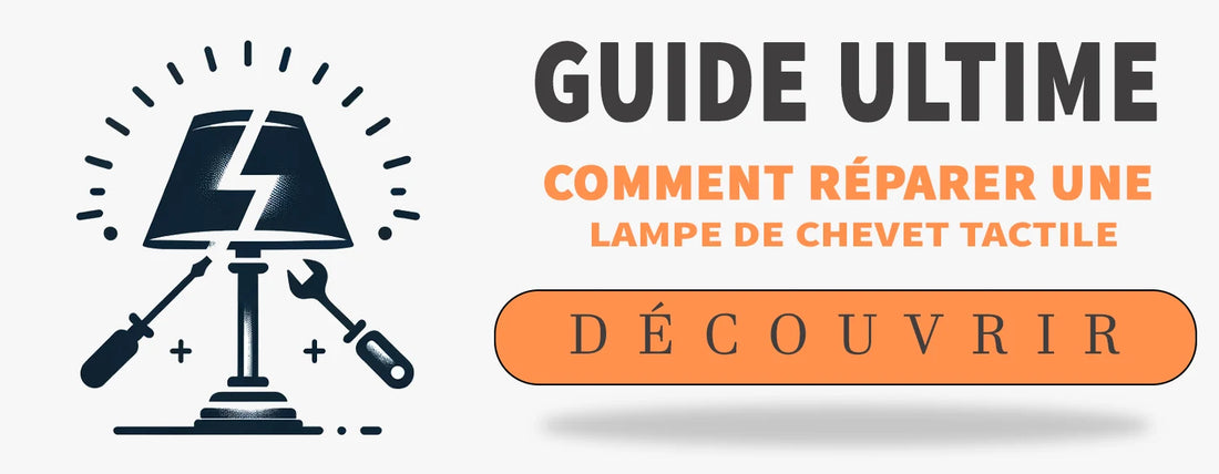 Comment Réparer une Lampe de Chevet Tactile