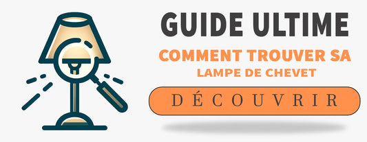 Comment Trouver sa Lampe de Chevet