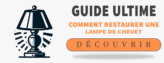 Comment Restaurer une Lampe de Chevet ?