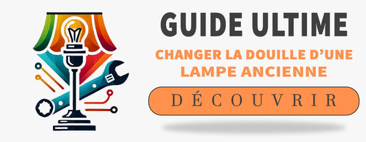 Changer une Douille d'une Lampe Ancienne