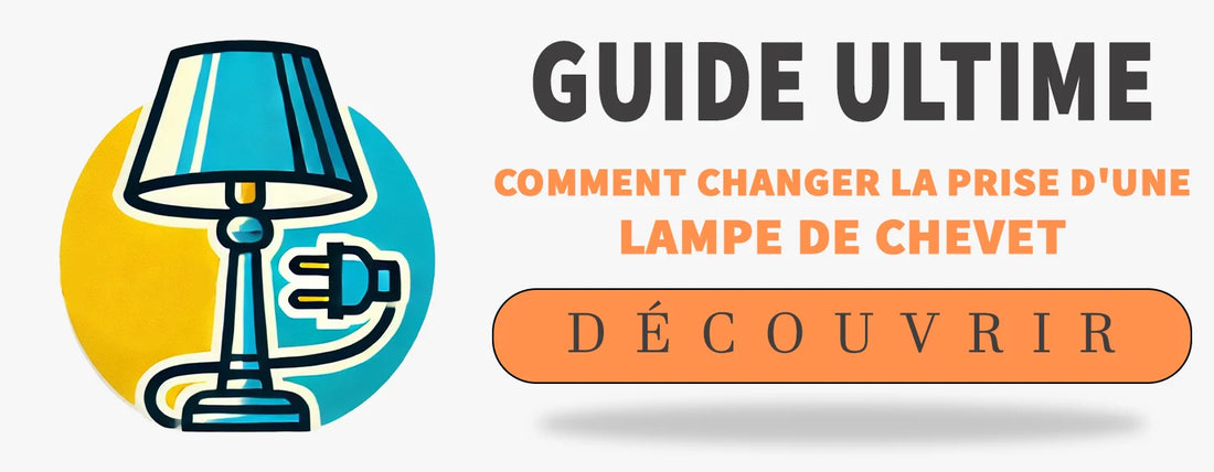 Changer la Prise d'une Lampe de Chevet