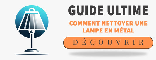 comment nettoyer une lampe en métal