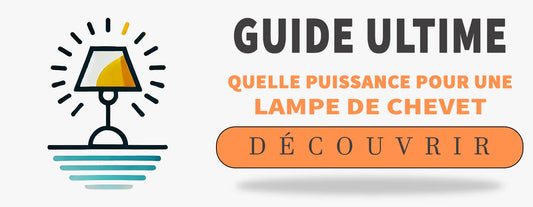 Quelle Puissance Pour une Lampe de Chevet