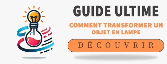 Comment Transformer un Objet en Lampe 